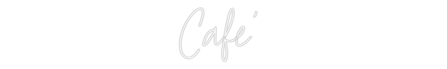 Custom Neon Text - Cafe'