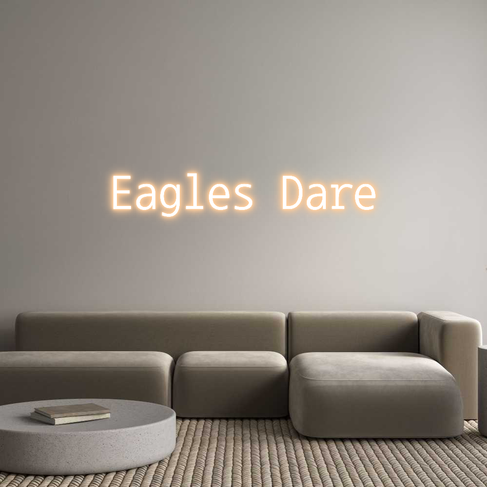 Custom Neon Text - Eagles Dare