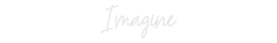 Custom Neon Text - Imagine