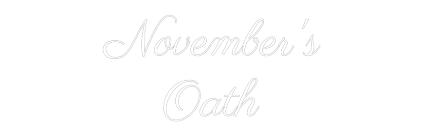 Custom Neon Text- November's
...