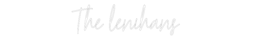 Custom Neon Text - The lenihans