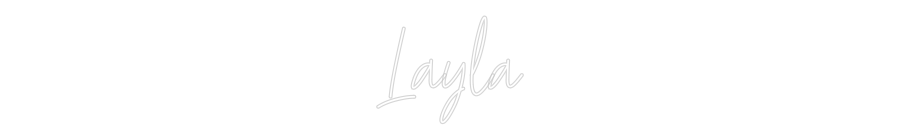 Custom Neon Text - Layla