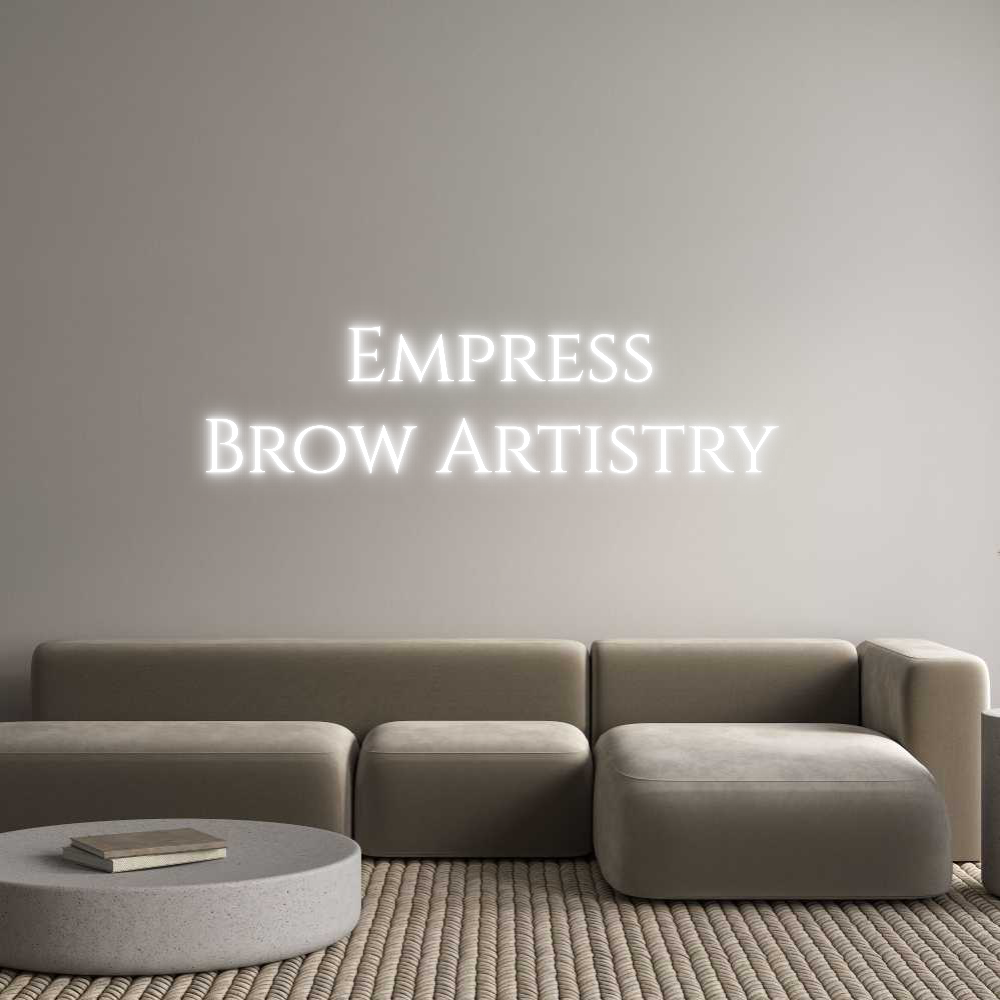 Custom Neon Text - Empress
Brow...