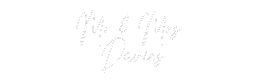 Custom Neon Text- Mr & Mrs
Da...