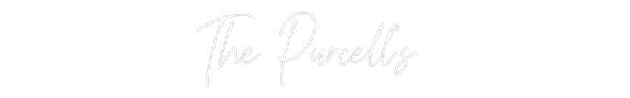 Custom Neon Text - The Purcell's