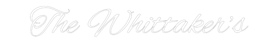 Custom Neon Text - The Whittaker’s