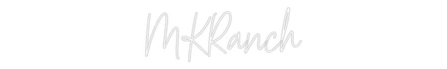 Custom Neon Text - MKRanch