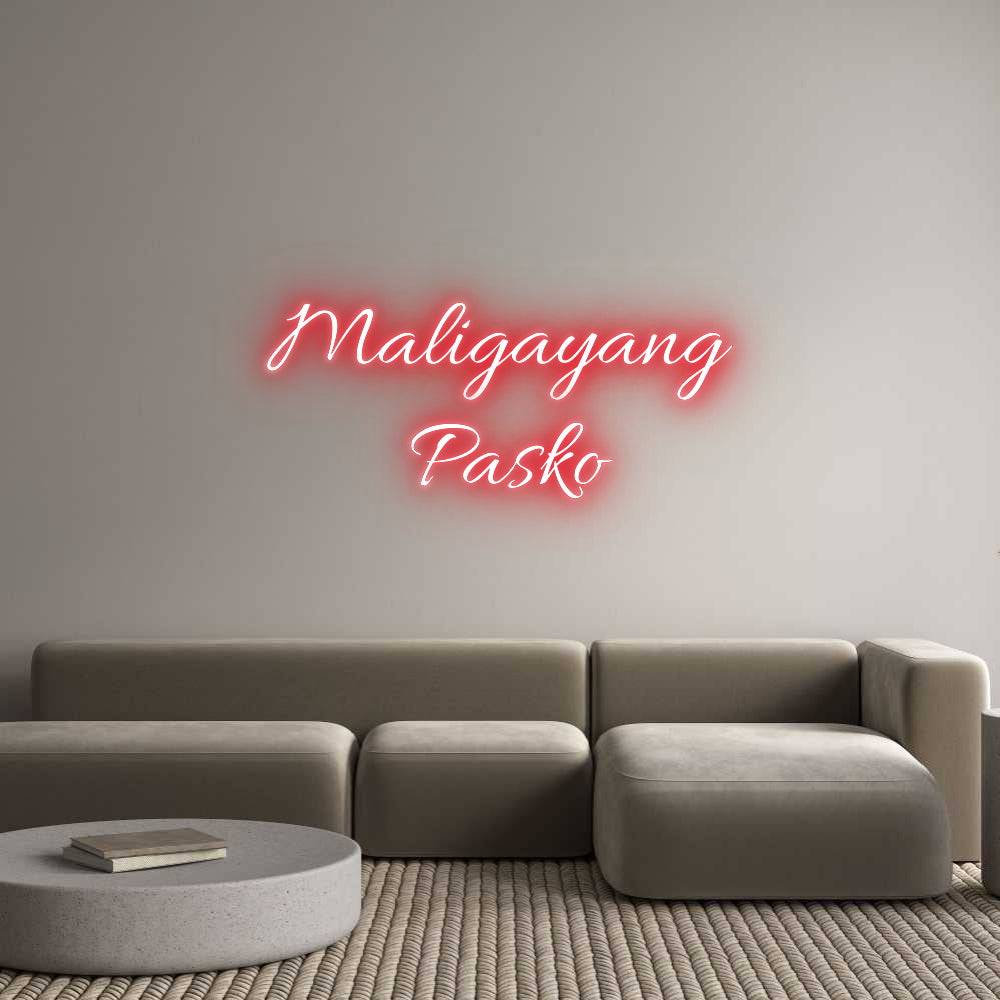 Custom Neon Text- Maligayang
...