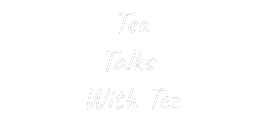 Custom Neon Text- Tea
Talks
...