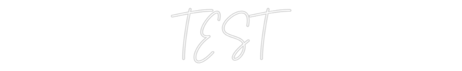 Custom Neon Text - TEST
