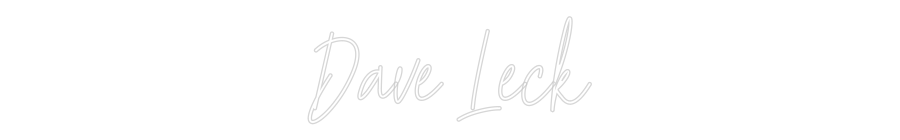 Custom Neon Text - Dave Leck