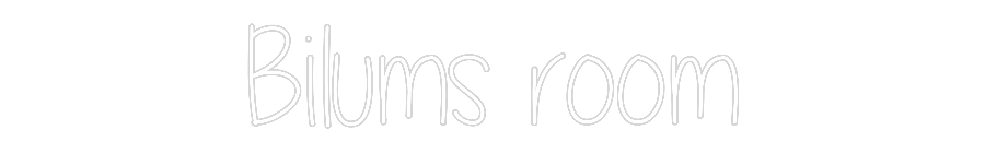 Custom Neon Text - Bilums room