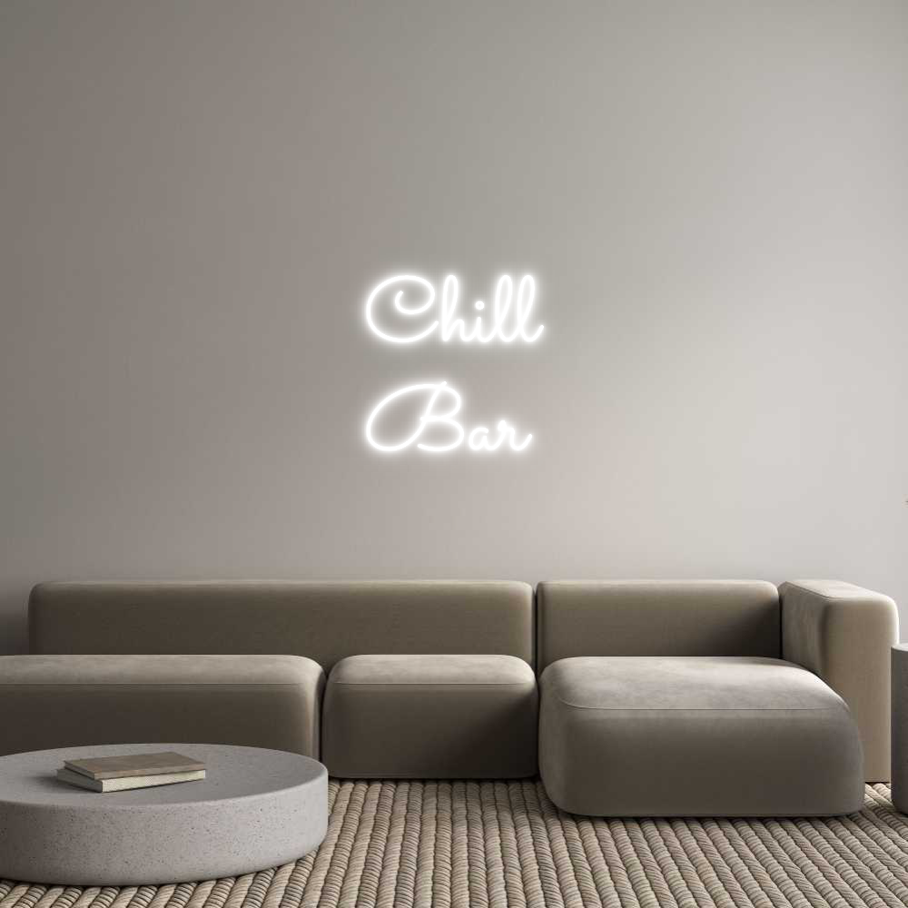 Custom Neon Text - Chill
Bar