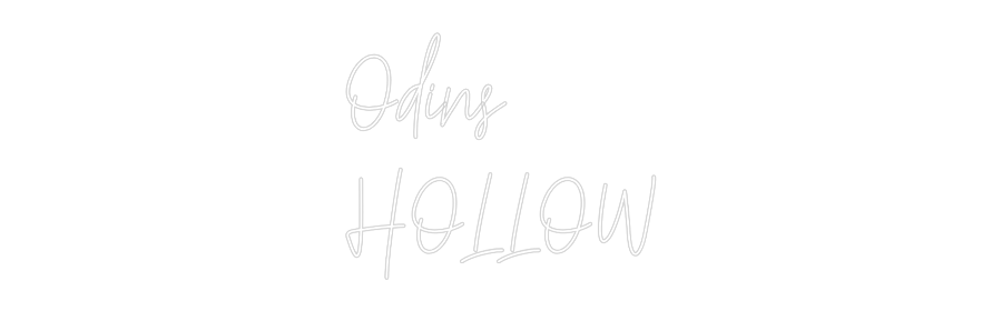 Custom Neon Text- Odins
HOLLOW