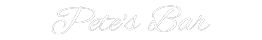 Custom Neon Text- Pete's Bar