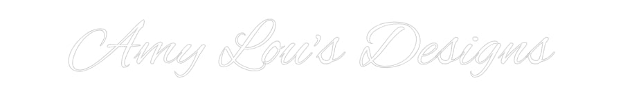 Custom Neon Text- Amy Lou's Des...