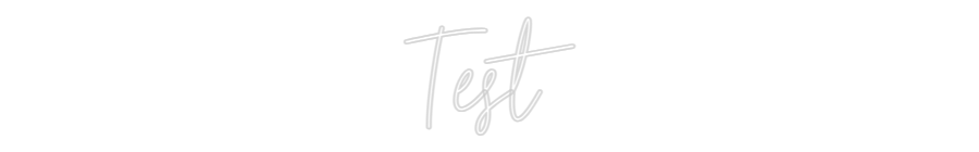 Custom Neon Text - Test