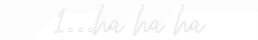 Custom Neon Text - 1…ha ha ha