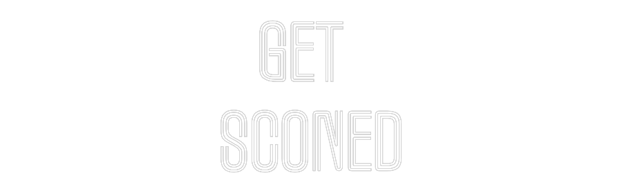Custom Neon Text- Get
Sconed