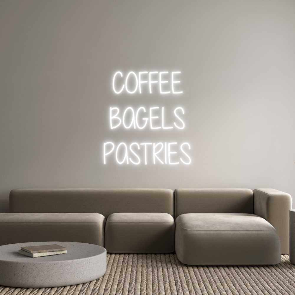 Custom Neon Text - COFFEE
BAGEL...