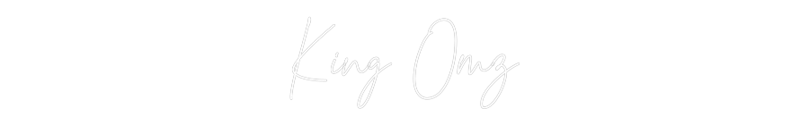 Custom Neon Text - King Omz