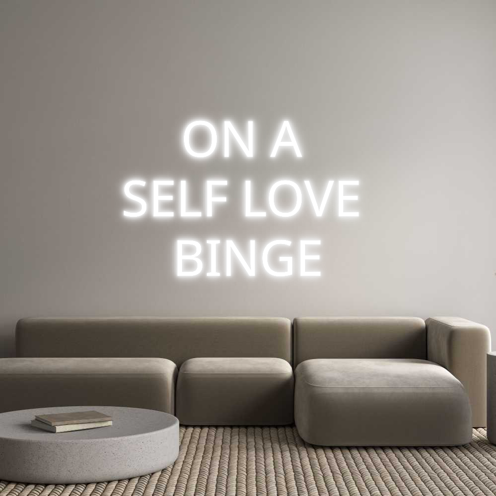 Custom Neon Text - ON A
SELF L...