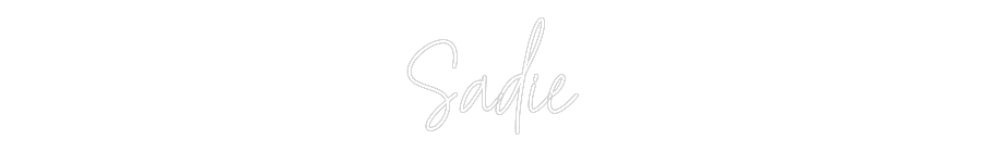Custom Neon Text - Sadie