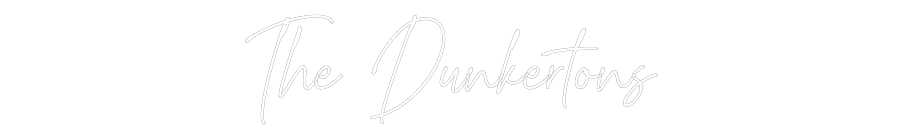 Custom Neon Text - The Dunkertons