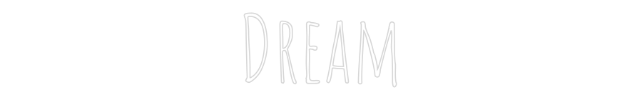 Custom Neon Text - Dream