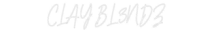 Custom Neon Text- CLAY BL3NDZ