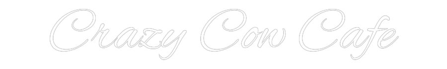Custom Neon Text- Crazy Cow Cafe