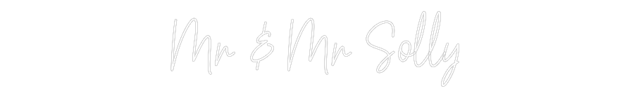 Custom Neon Text - Mr & Mr Solly