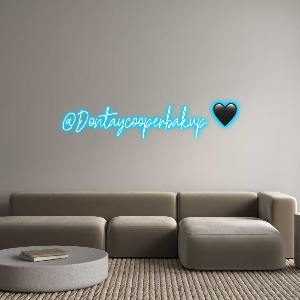 Custom Neon Text - @Dontaycooper...