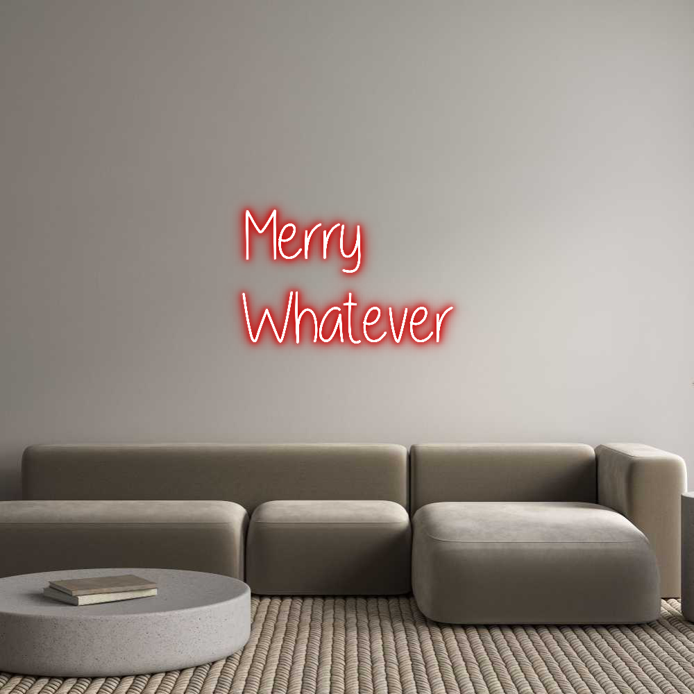 Custom Neon Text - Merry
Whatever