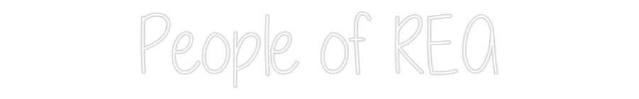 Custom Neon Text - People of REA