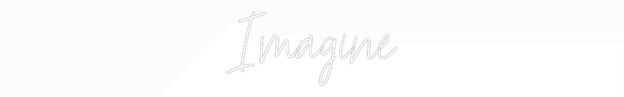 Custom Neon Text - Imagine