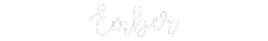 Custom Neon Text - Ember