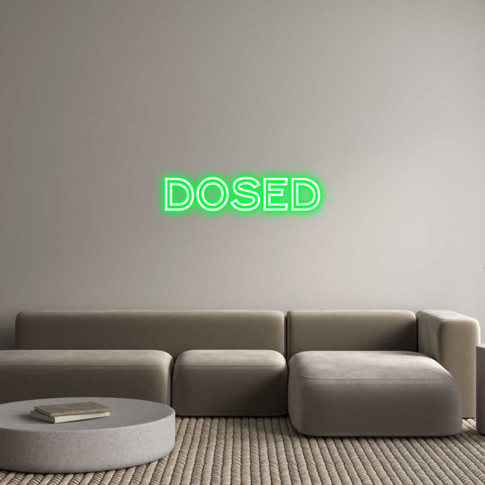 Custom Neon Text- Dosed