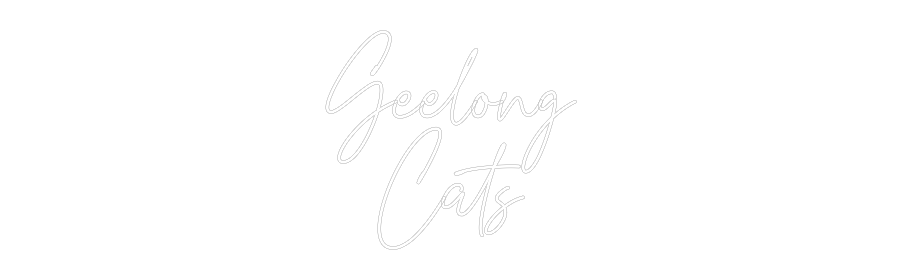 Custom Neon Text - Geelong
Cats