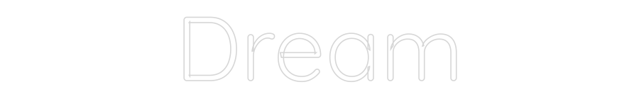 Custom Neon Text - Dream
