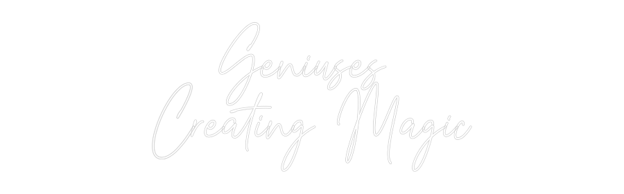 Custom Neon Text - Geniuses
Cr...