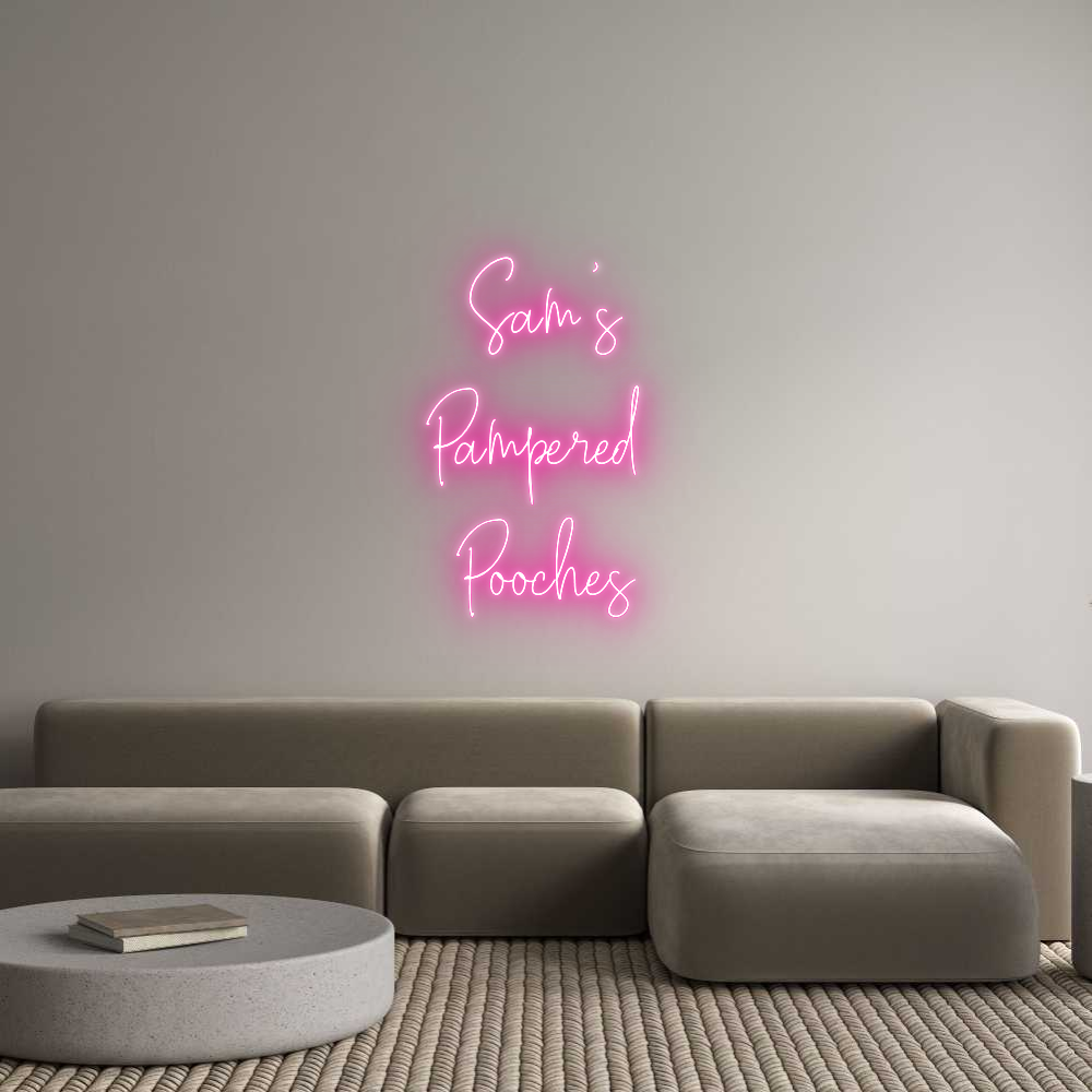 Custom Neon Text - Sam's
Pamper...