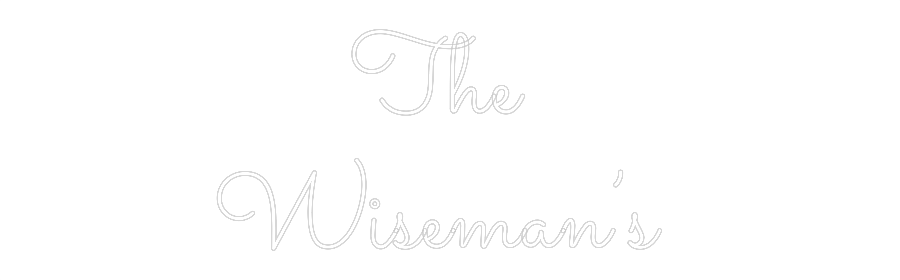 Custom Neon Text - The
Wiseman...
