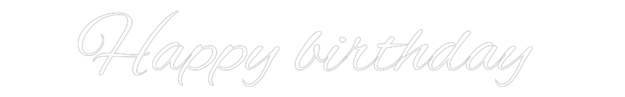 Custom Neon Text - Happy birthday