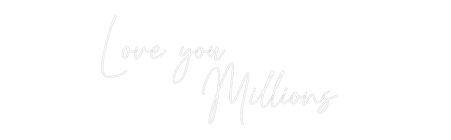 Custom Neon Text - Love you
...