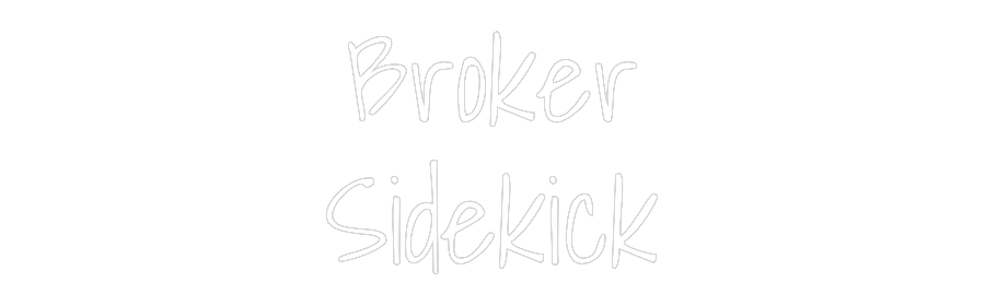 Custom Neon Text - Broker
Sid...