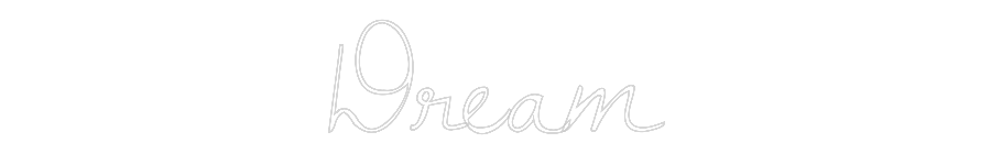 Custom Neon Text - Dream