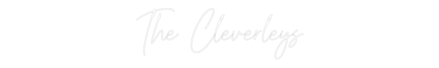 Custom Neon Text - The Cleverleys