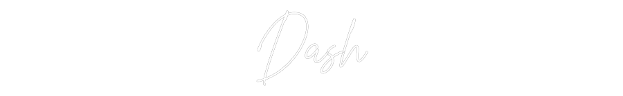 Custom Neon Text - Dash