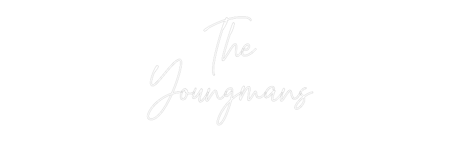 Custom Neon Text - The
Youngmans